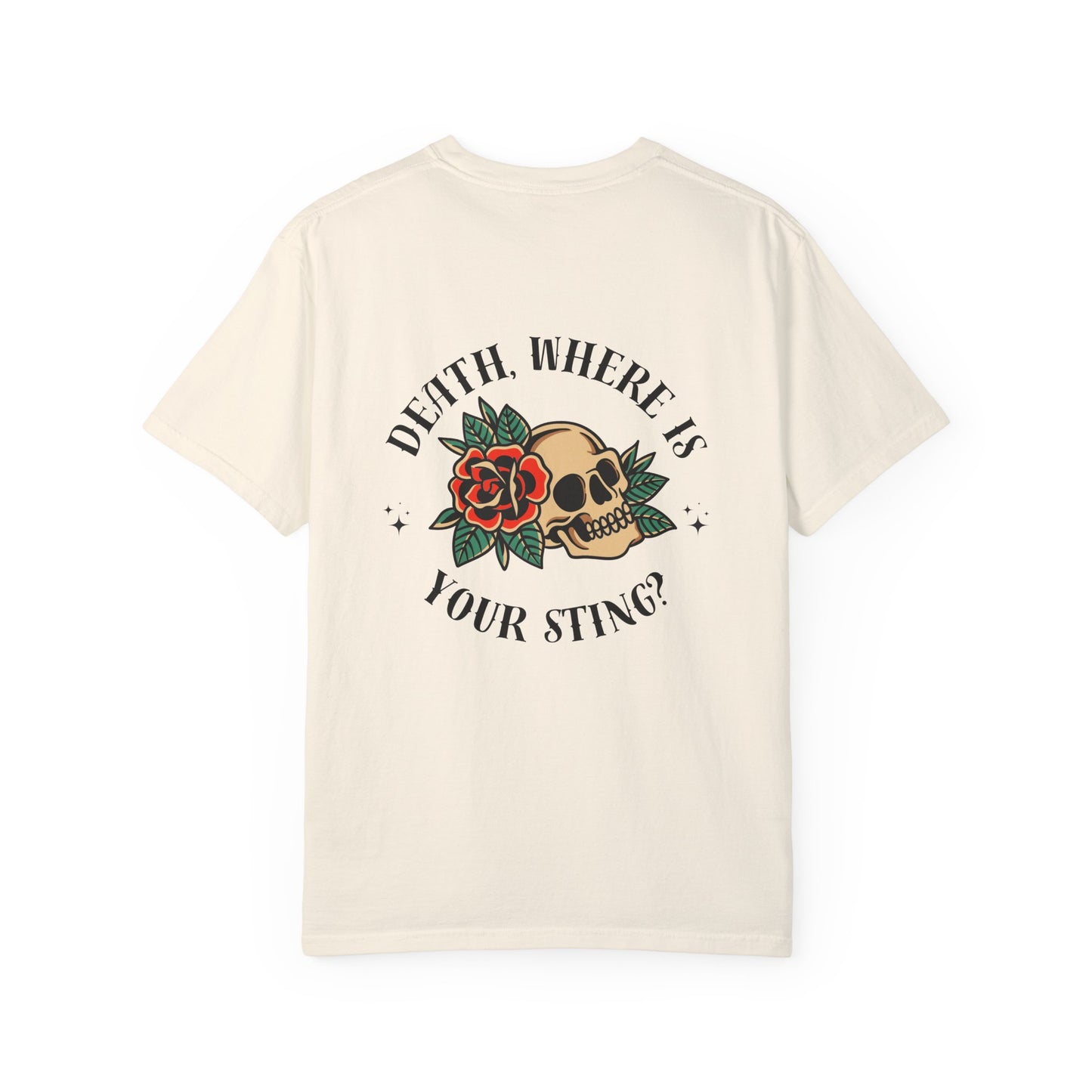 Death, Where Is Your Sting? - Comfort Colors Tee