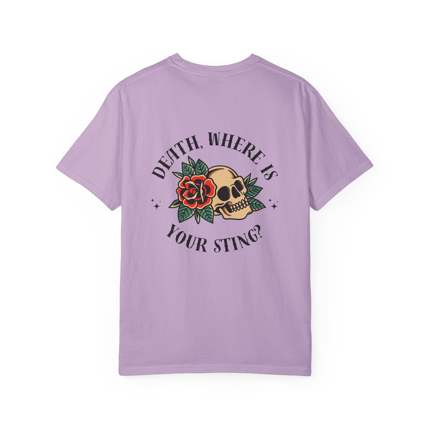 Death, Where Is Your Sting? - Comfort Colors Tee