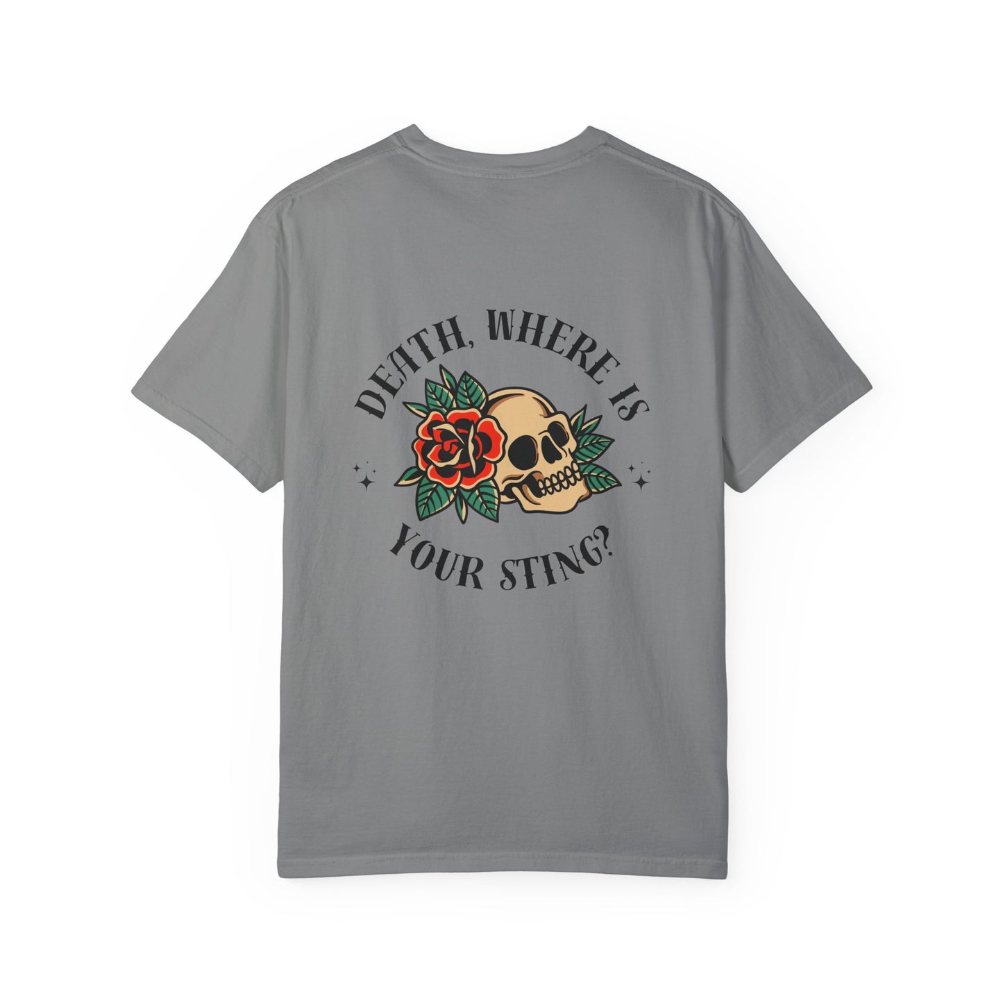 Death, Where Is Your Sting? - Comfort Colors Tee