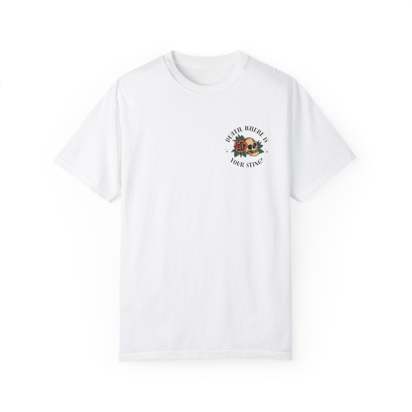 Death, Where Is Your Sting? - Comfort Colors Tee