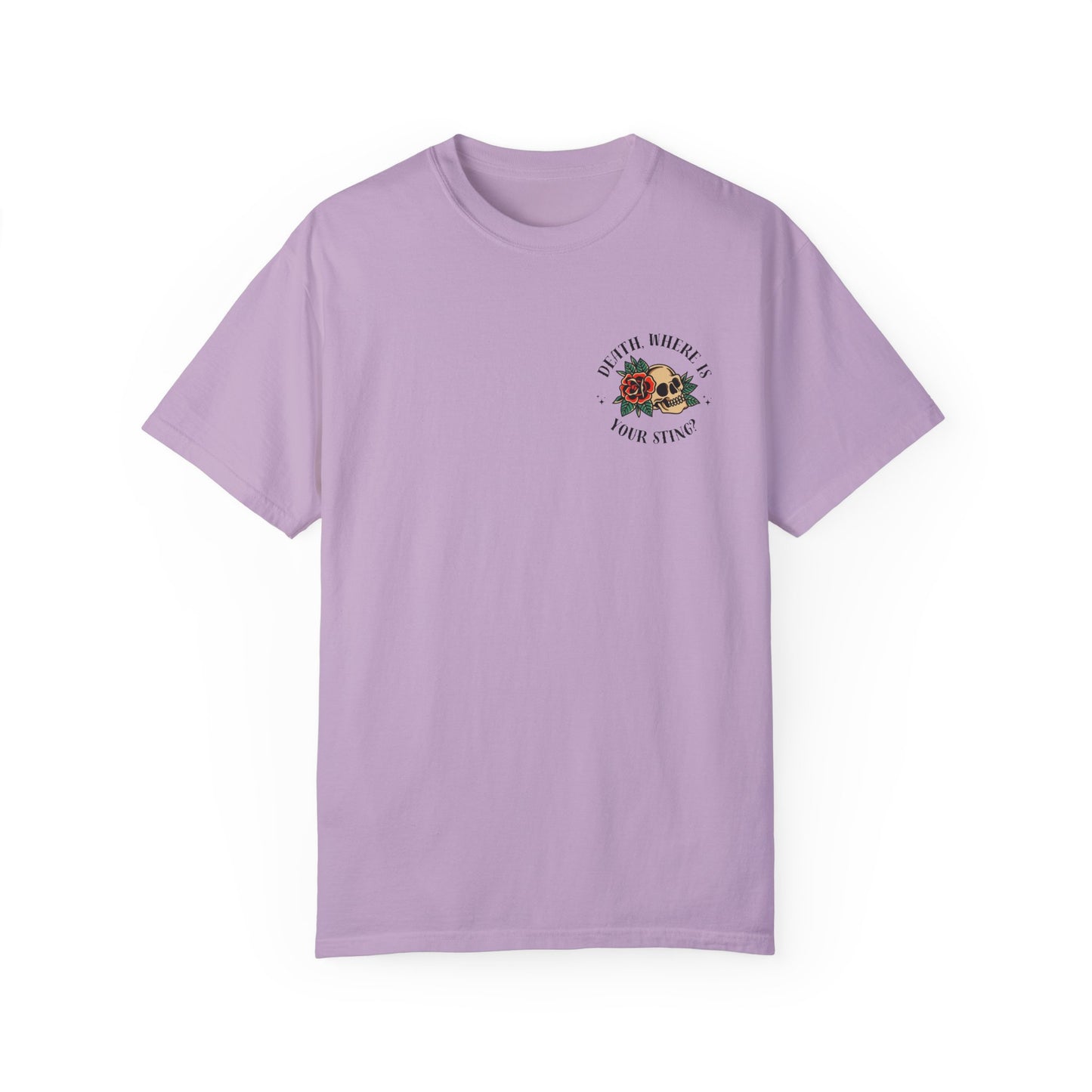 Death, Where Is Your Sting? - Comfort Colors Tee