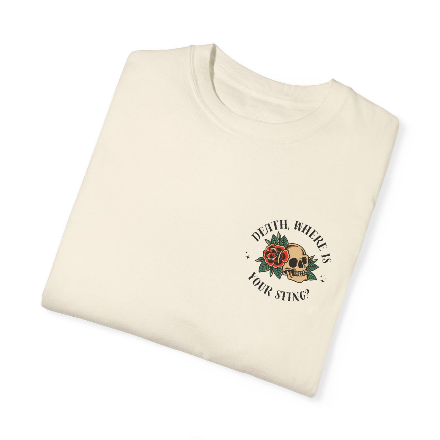 Death, Where Is Your Sting? - Comfort Colors Tee