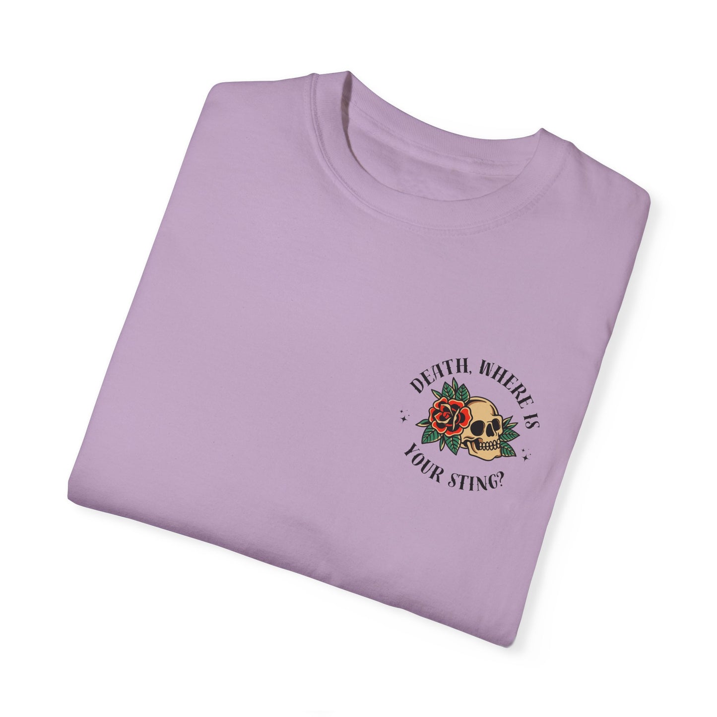 Death, Where Is Your Sting? - Comfort Colors Tee