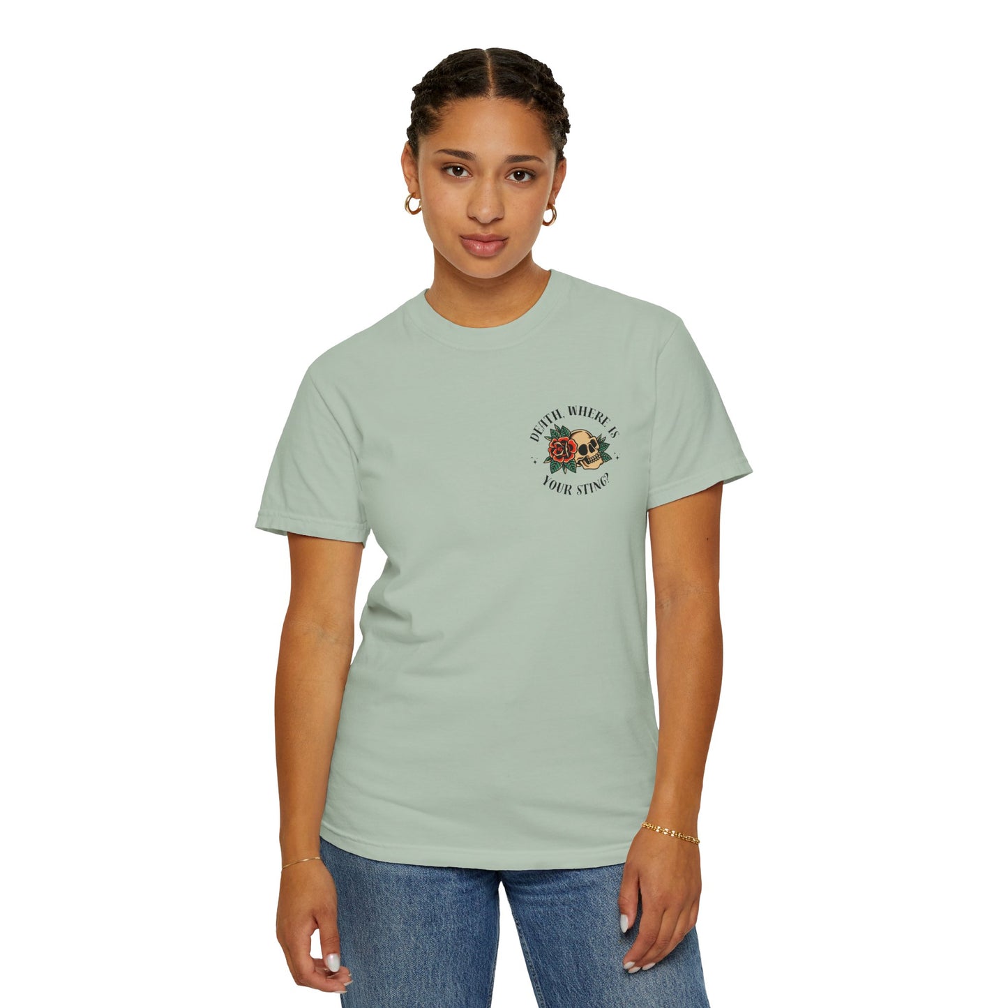 Death, Where Is Your Sting? - Comfort Colors Tee