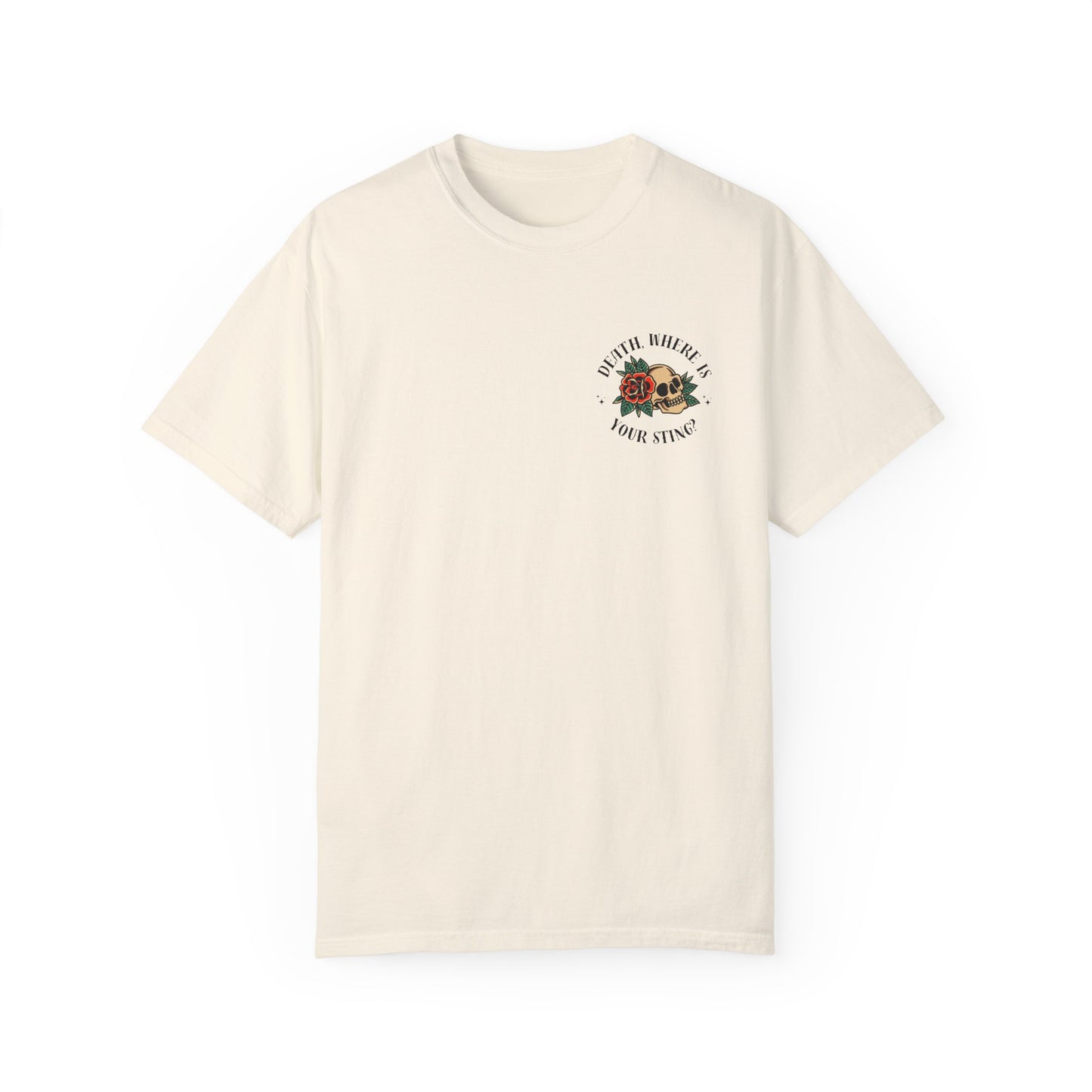 Death, Where Is Your Sting? - Comfort Colors Tee
