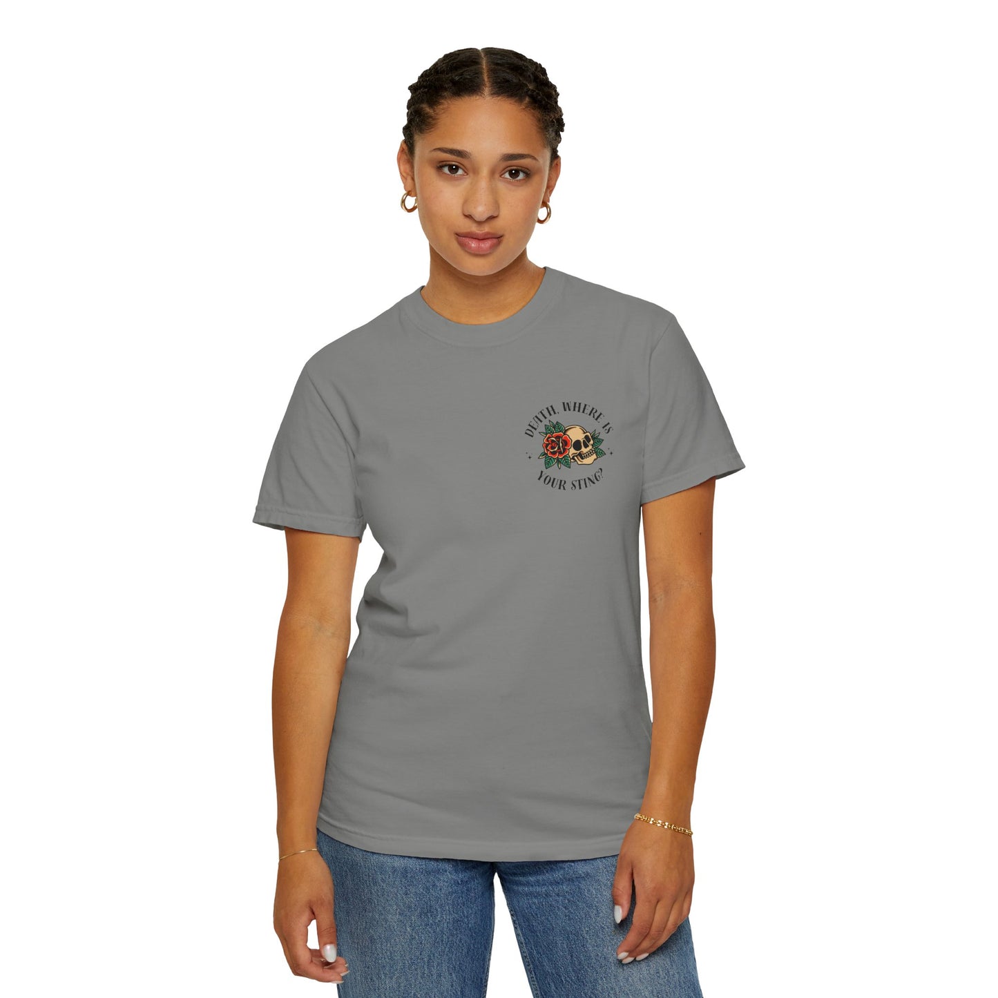 Death, Where Is Your Sting? - Comfort Colors Tee