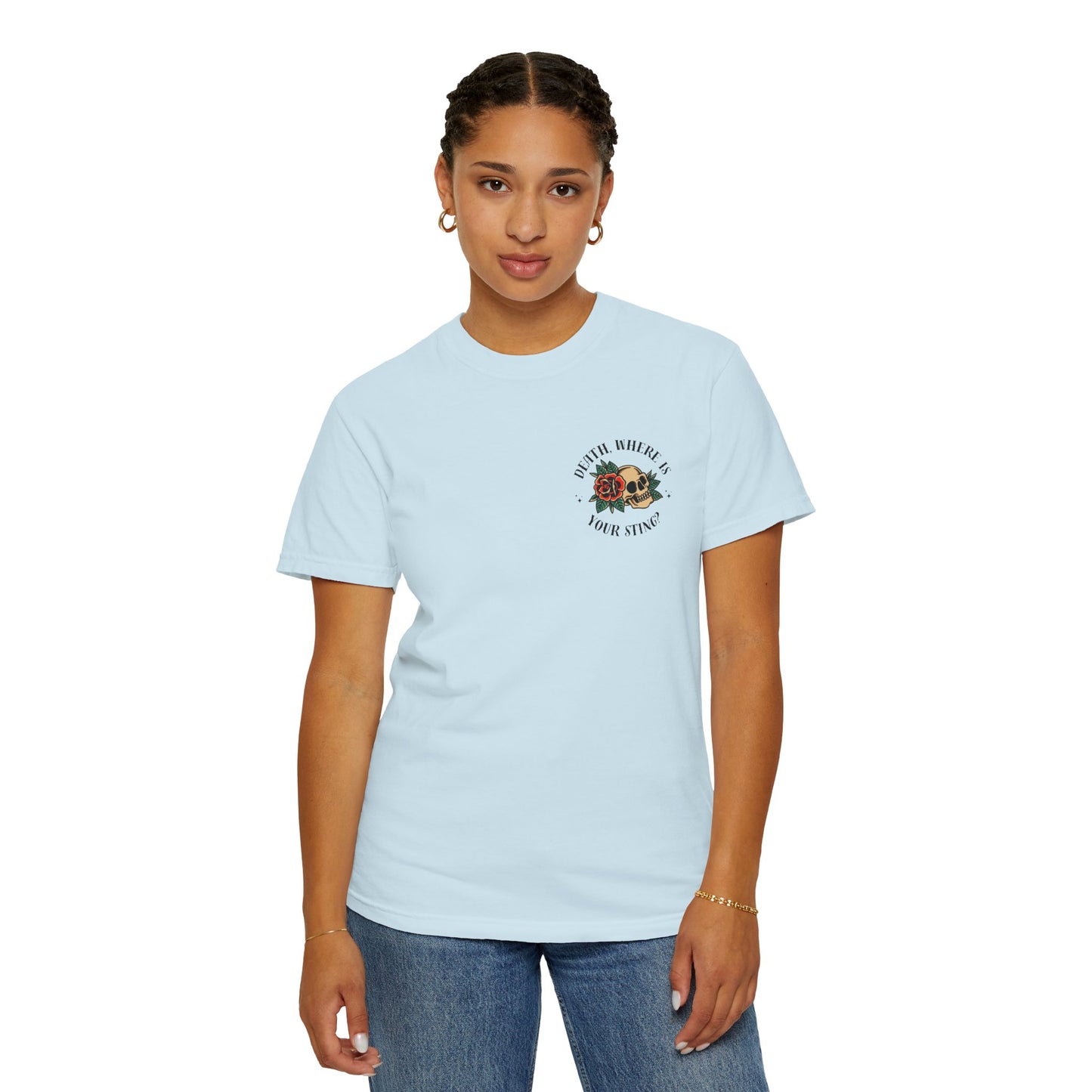 Death, Where Is Your Sting? - Comfort Colors Tee