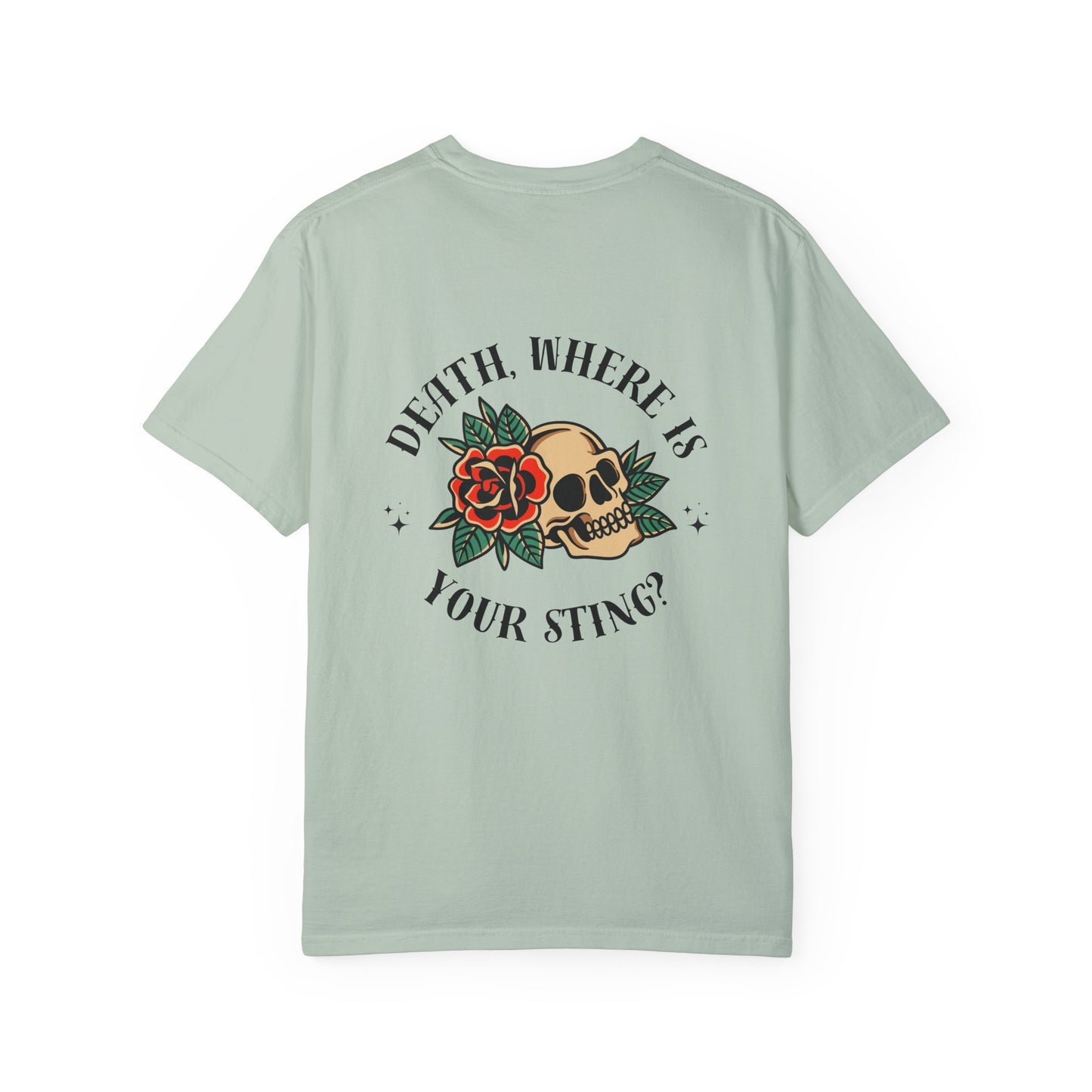 Death, Where Is Your Sting? - Comfort Colors Tee