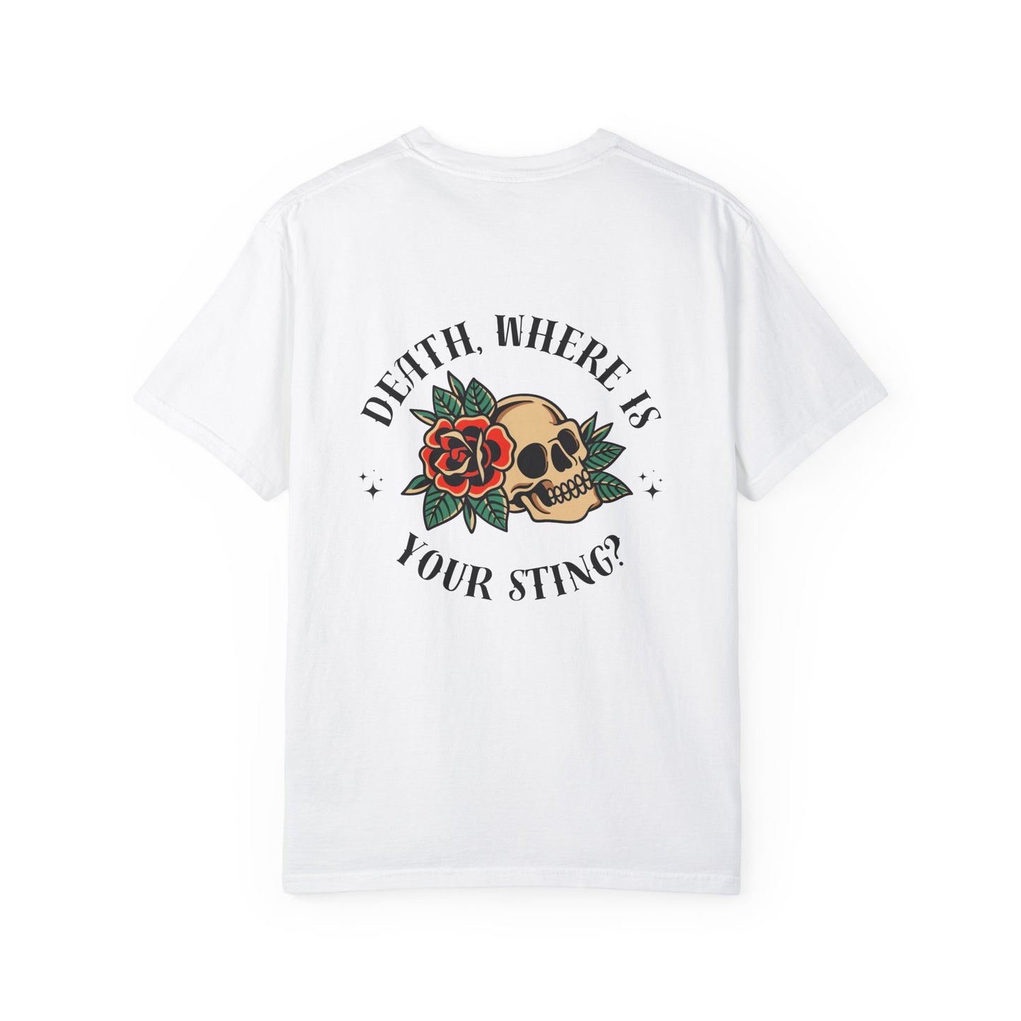 Death, Where Is Your Sting? - Comfort Colors Tee