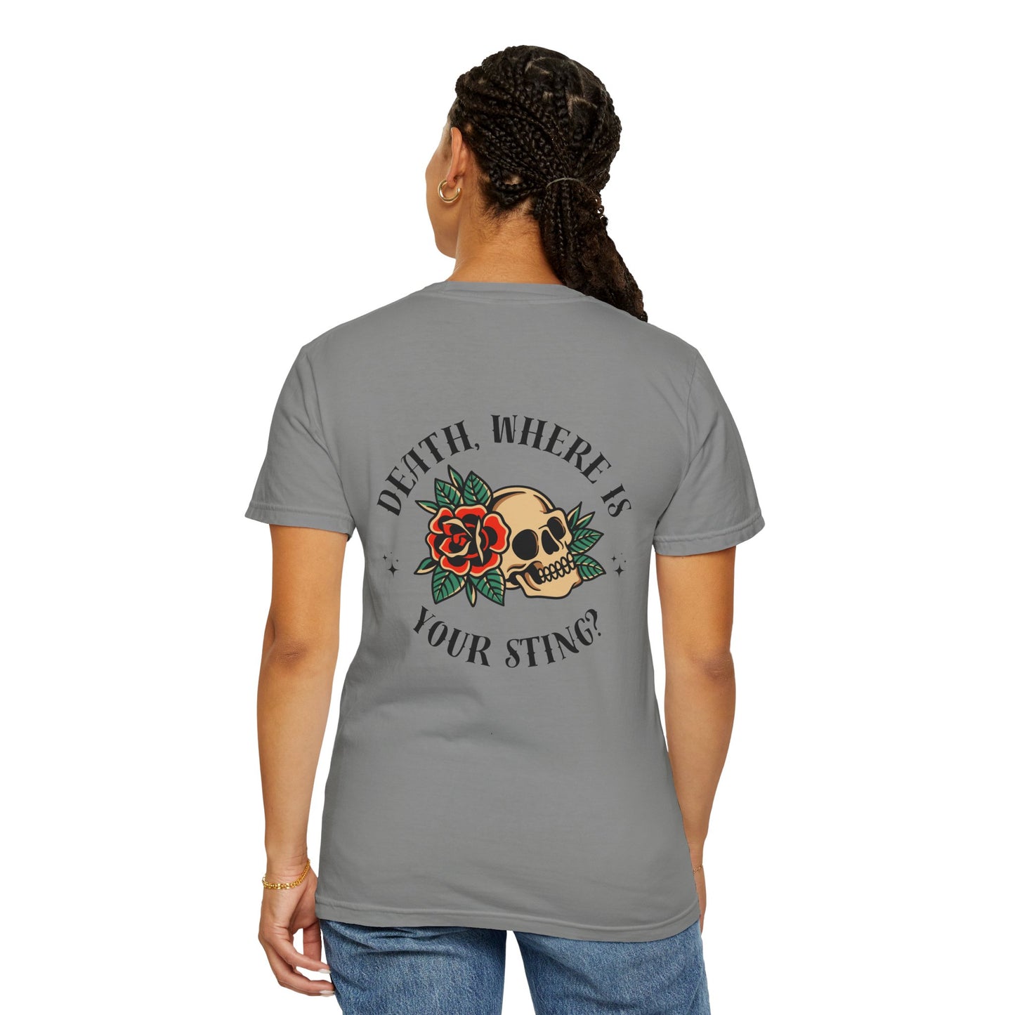 Death, Where Is Your Sting? - Comfort Colors Tee