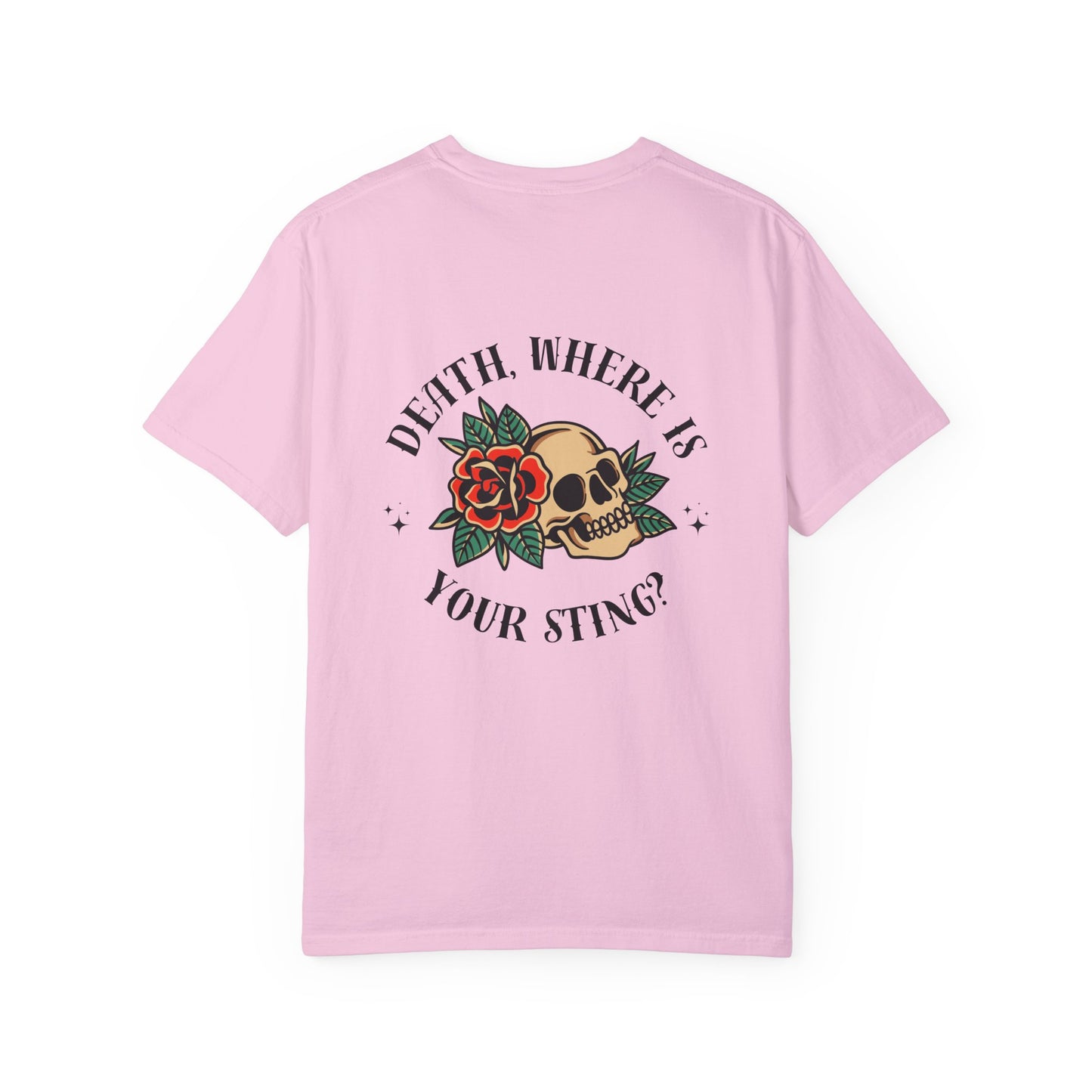 Death, Where Is Your Sting? - Comfort Colors Tee