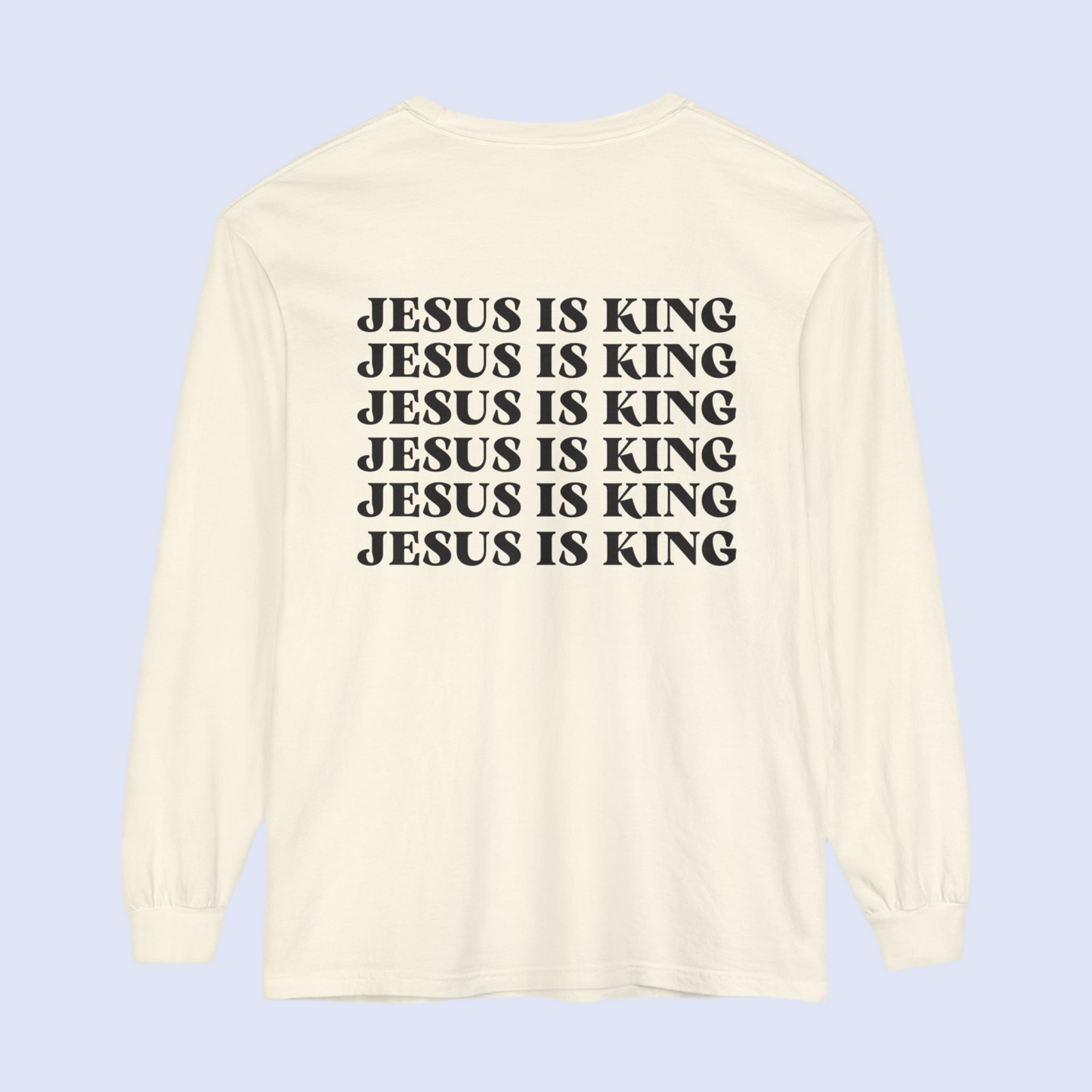 Jesus Is King Long Sleeve T-Shirt